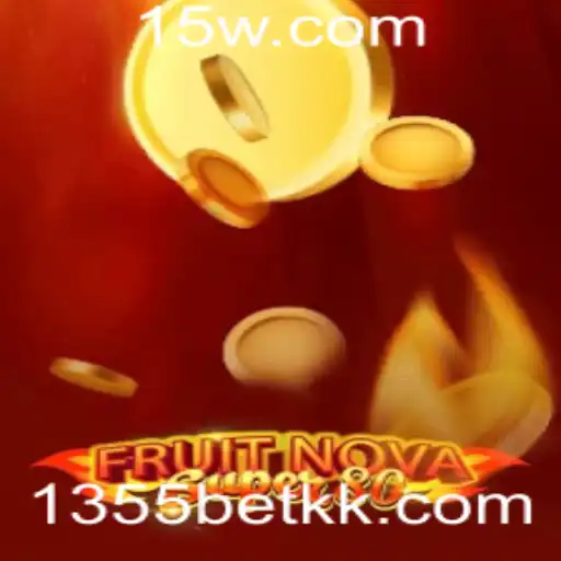 Descubra o Fascinante Mundo de FruitNovaSuper80 e Sua Ligação com 1355bet